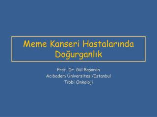 Meme Kanseri Hastalarında Doğurganlık