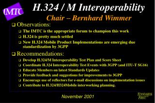 H.324 / M Interoperability Chair – Bernhard Wimmer