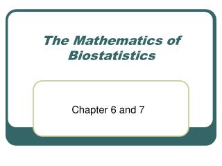 The Mathematics of Biostatistics