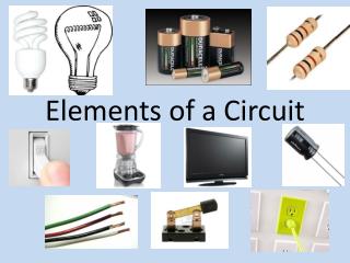 Elements of a Circuit