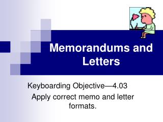 Memorandums and Letters