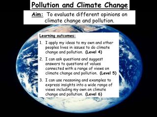 Pollution and Climate Change