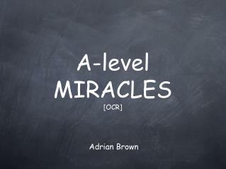 A-level MIRACLES [OCR]