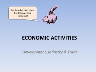 ECONOMIC ACTIVITIES