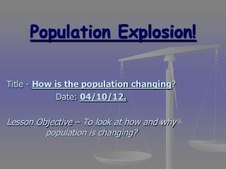 Population Explosion!