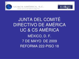 JUNTA DEL COMITÉ DIRECTIVO DE AMÉRICA UC &amp; CS AMÉRICA