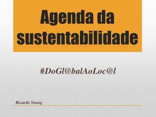 Agenda da sustentabilidade
