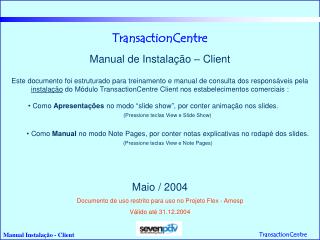 TransactionCentre Manual de Instalação – Client