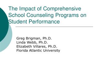 The Impact of Comprehensive School Counseling Programs on Student Performance