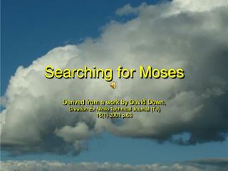 Searching for Moses