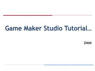 Game Maker Studio Tutorial…