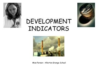 DEVELOPMENT INDICATORS
