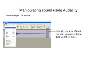 Manipulating sound using Audacity