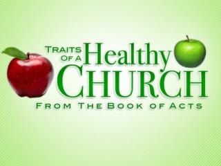 Traits of a Healthy Church From the Book of Acts