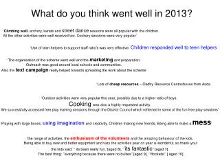 What do you think went well in 2013?
