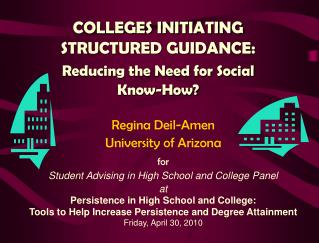 COLLEGES INITIATING STRUCTURED GUIDANCE: Reducing the Need for Social Know-How?