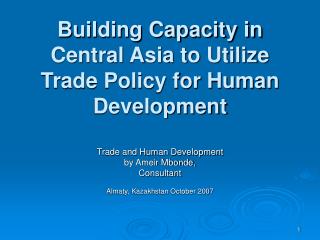 Building Capacity in Central Asia to Utilize Trade Policy for Human Development