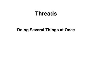 Threads