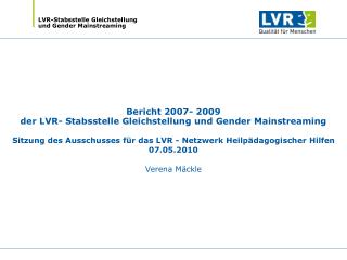 Drei Handlungsfelder der LVR- Stabsstelle Gleichstellung und Gender Mainstreaming