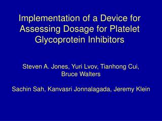 Implementation of a Device for Assessing Dosage for Platelet Glycoprotein Inhibitors