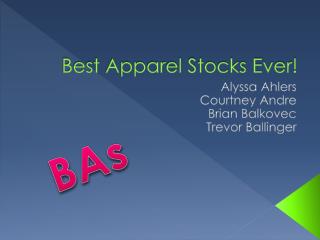 Best Apparel Stocks Ever!