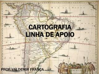 CARTOGRAFIA LINHA DE APOIO