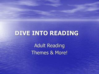 DIVE INTO READING