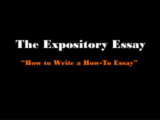 The Expository Essay