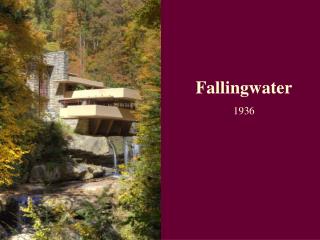 Fallingwater 1936