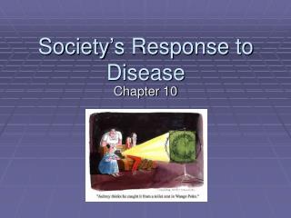 Society’s Response to Disease
