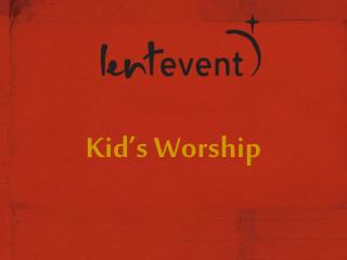 Kid’s Worship