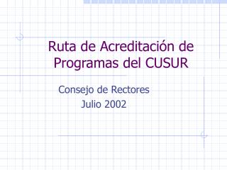 Ruta de Acreditación de Programas del CUSUR