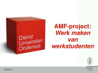 AMF-project: Werk maken van werkstudenten