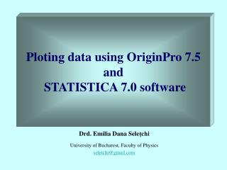 Ploting data using OriginPro 7.5 and STATISTICA 7.0 software