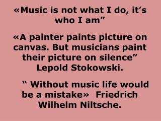« Music is not what I do, it’s who I am”