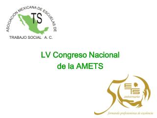 LV Congreso Nacional de la AMETS