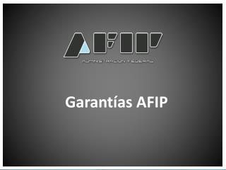 Garantías AFIP