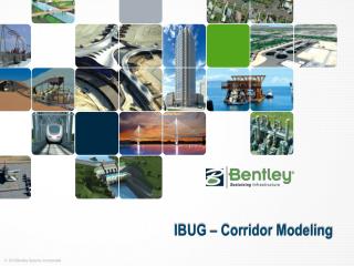 IBUG – Corridor Modeling