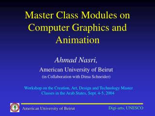 Master Class Modules on Computer Graphics and Animation