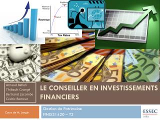 LE CONSEILLER EN INVESTISSEMENTS FINANCIERS