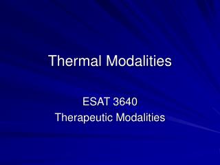 Thermal Modalities