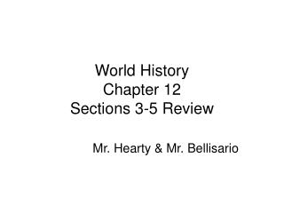 World History Chapter 12 Sections 3-5 Review