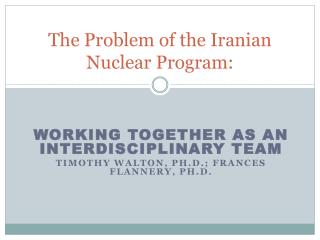 The Problem of the Iranian Nuclear Program: