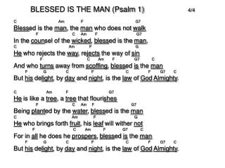 BLESSED IS THE MAN (Psalm 1) 		 4/4