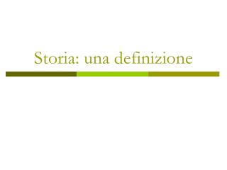 Storia: una definizione