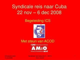 Syndicale reis naar Cuba 22 nov – 6 dec 2008