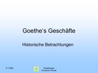 Goethe‘s Geschäfte
