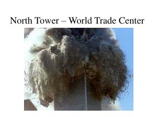 North Tower – World Trade Center