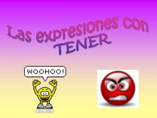 Las expresiones con TENER