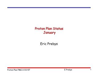Proton Plan Status January